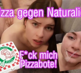 Pizza gegen Naturalien? F*ck mich Lieferant!